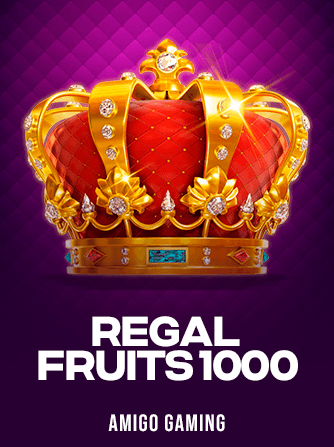 Play Regal Fruits 1000 Slot by Amigo Gaming